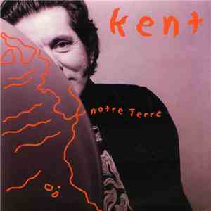 Kent  - Notre Terre