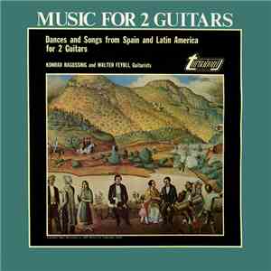 Konrad Ragossnig And Walter Feybli - Music For 2 Guitars (Dances And Songs  ...