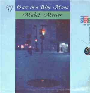 Mabel Mercer - Once In A Blue Moon