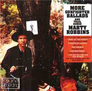 Marty Robbins - More Gunfighter Ballads And Trail Songs