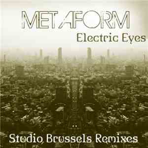 Metaform - Electric Eyes (Studio Brussels Remixes)