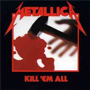 Metallica - Kill 'Em All