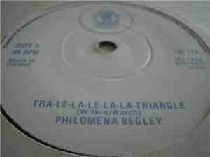 Philomena Begley - Tra-Le-La-Le-La-La-Triangle / Everything I've Always Wan ...