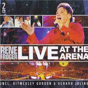 Rene Froger - Live At The Arena