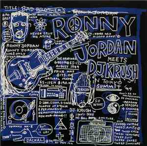 Ronny Jordan Meets D.J. Krush - Bad Brothers