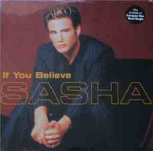 Sasha  - If You Believe