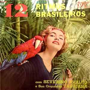 Severino Araújo E Sua Orquestra Tabajara - 12 Ritmos Brasileiros