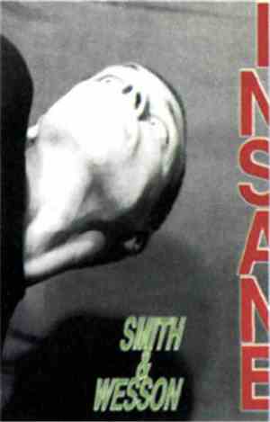 Smith & Wesson  - Insane