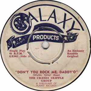 The Cranes Skiffle Group - Don't You Rock Me, Daddy'O / Banana Boat Song