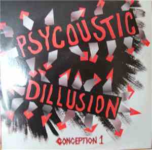Various - Psycoustic Dillusion Conception 1