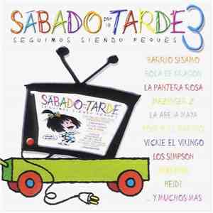 Various - Sábado Por La Tarde 3 (Seguimos Siendo Peques)