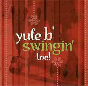 Various - Yule B' Swingin' Too!