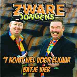 Zware Jongens  - 'T Komt Wel Voor Elkaar