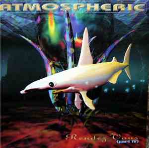 Atmospheric - Rendez Vous (Part IV)