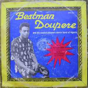 Bestman Doupere And His Coastal Pioneers Dance Band Of Nigeria - Mr. Hausa  ...