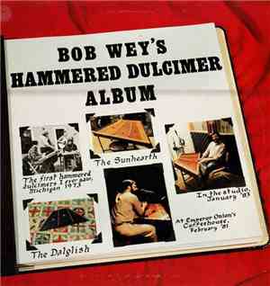 Bob Wey - Bob Wey's Hammered Dulcimer Album