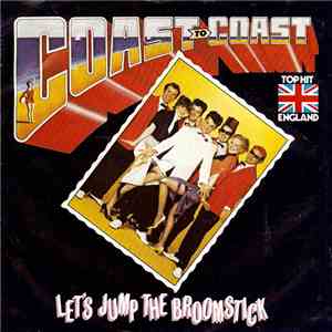Coast To Coast - Let's Jump The Broomstick