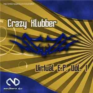 Crazy Klubber - Virtual E.P. Vol. 1