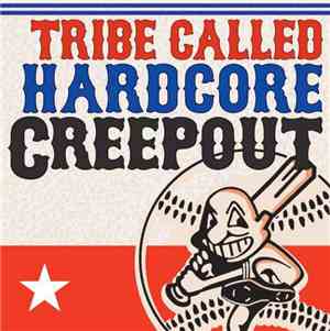 Creepout - Tribe Called Hardcore