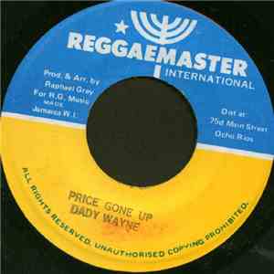 Dady Wayne - Price Gone Up