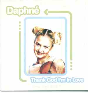 Daphné - Thank God I'm In Love