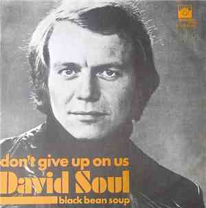 David Soul - Don't Give Up On Us