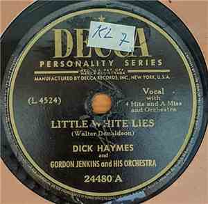 Dick Haymes - Little White Lies / I'll Never Smile Again