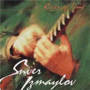 Enver Izmailov - River Of Time