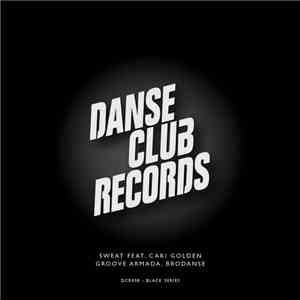 Groove Armada, Brodanse Feat. Cari Golden - Sweat