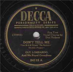 Guy Lombardo And His Royal Canadians - Don't Tell Me / The Echo Said