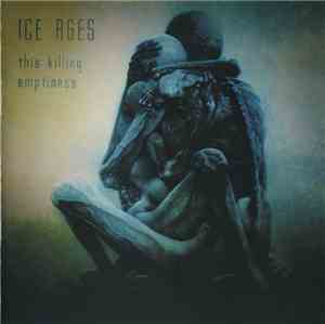 Ice Ages - This Killing Emptiness