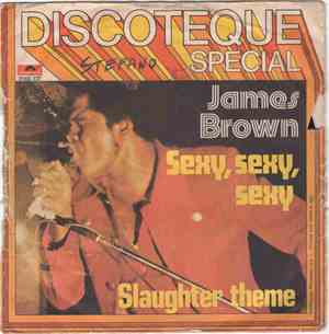 James Brown - Sexy, Sexy, Sexy / Slaughter Theme