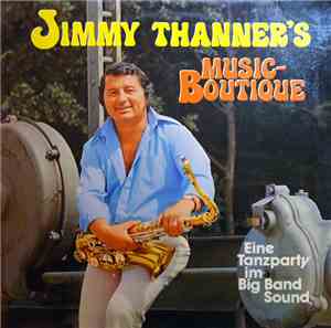 Jimmy Thanner - Jimmy Thanner's Music-Boutique