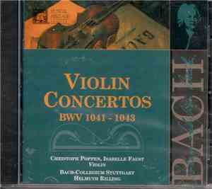 Johann Sebastian Bach - Christoph Poppen, Isabelle Faust, Bach-Collegium St ...