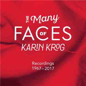 Karin Krog - The Many Faces Of Karin Krog (Recordings 1967-2017)