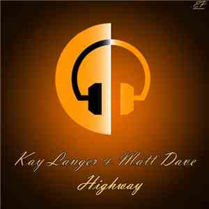 Kay Langer & Matt Dave - Highway EP