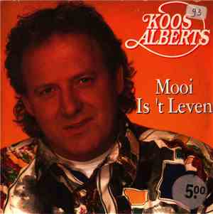 Koos Alberts - Mooi Is 't Leven