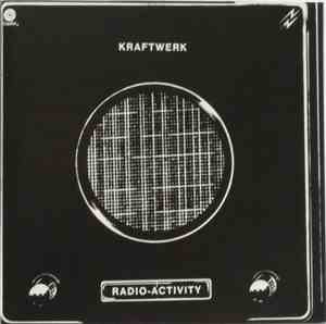 Kraftwerk - Radio-Activity