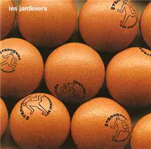 Les Jardiniers - Strongman