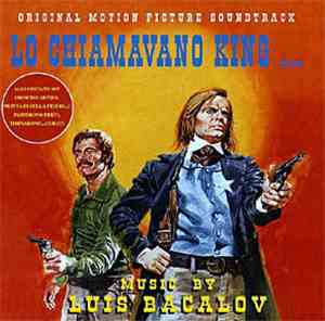 Luis Bacalov - Lo Chiamavano King... / Monta In Sella!! Figlio Di... / Partirono Preti, Tornarono... Curati (Original Motion Picture Soundtracks)