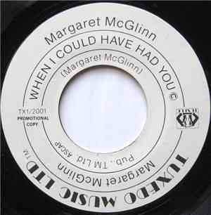 Margaret McGlinn - Make No Mistake / When I Could Have Had You