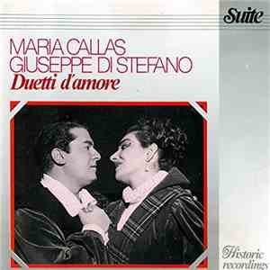 Maria Callas And Giuseppe Di Stefano - Duetti D'Amore