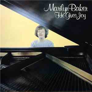Marilyn Baker  - He Gives Joy