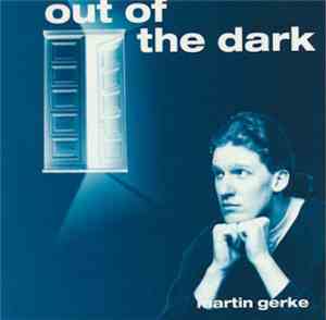 Martin Gerke - Out Of The Dark