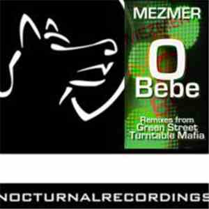 Mezmer - O Bebe