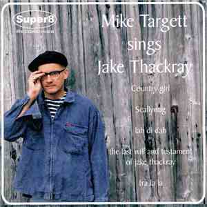 Mike Targett - Mike Targett Sings Jake Thackray