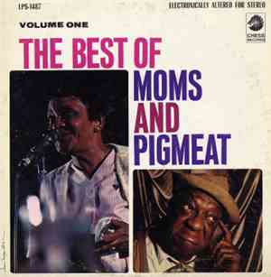 Moms Mabley And Pigmeat Markham - The Best Of Moms And Pigmeat Volume One