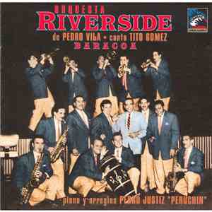 Orquesta Riverside De Pedro Vila , Canta Tito Gomez , Piano Y Arreglos  Ped ...
