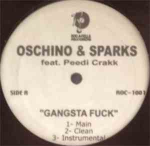 Oschino & Sparks Feat. Peedi Crakk - Gangsta Fuck