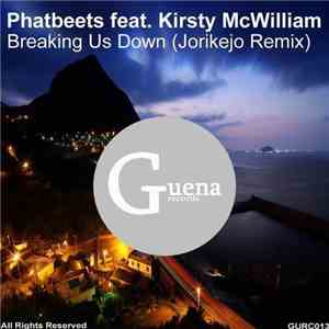 Phatbeets feat. Kirsty McWilliam - Breaking Us Down (Jorikejo Remix)